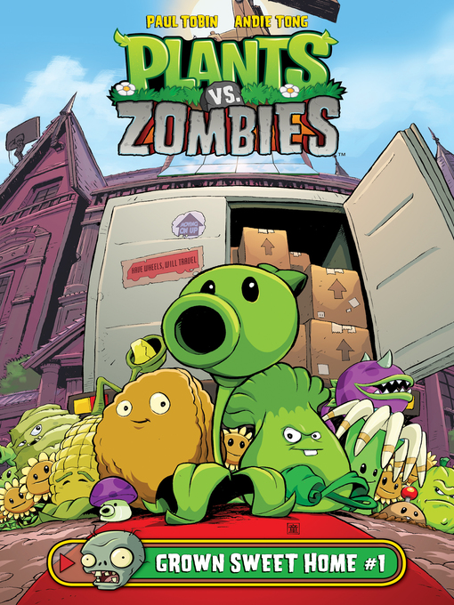 Title details for Plants vs. Zombies (2015): Grown Sweet Home, Part 1 by Paul Tobin - Available